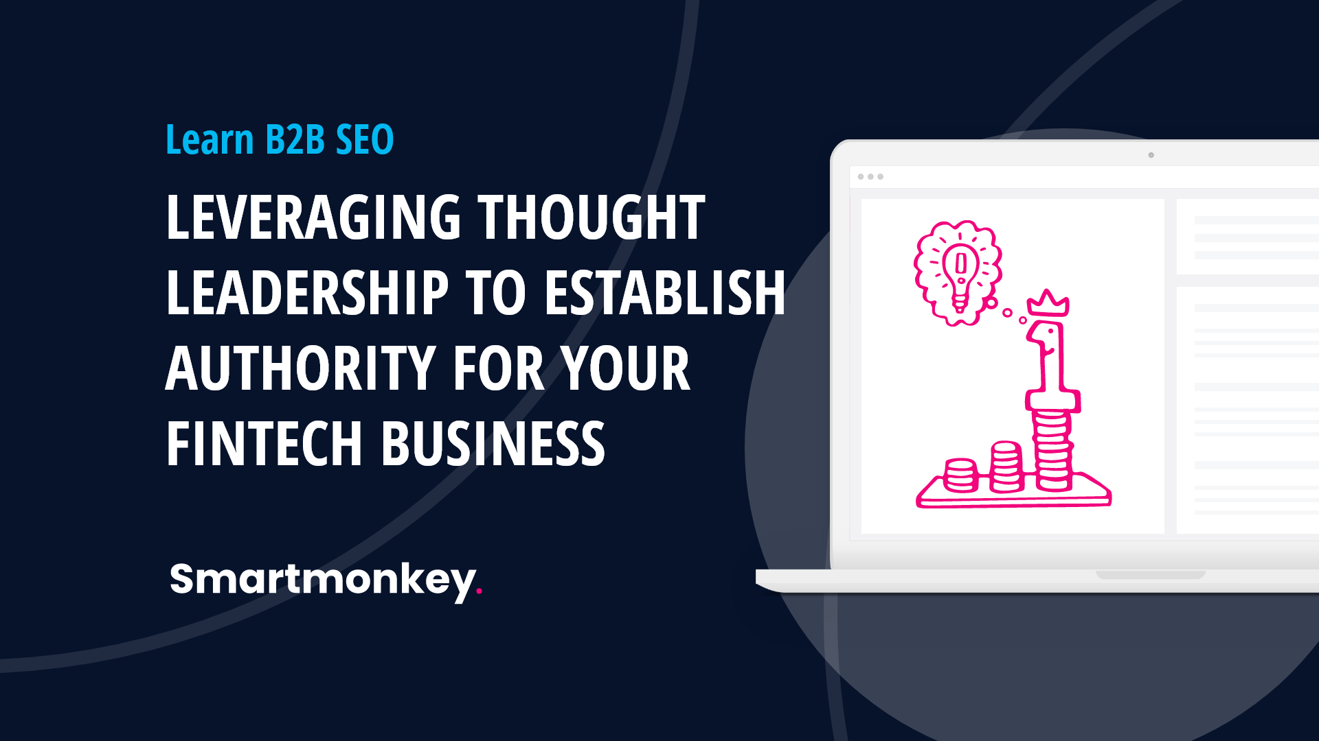 How FinTechs can leverage thought leadership to establish authority